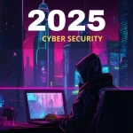 Cybersecurity 2025 Ancaman dan Solusi Terbaru untuk Keamanan Digital